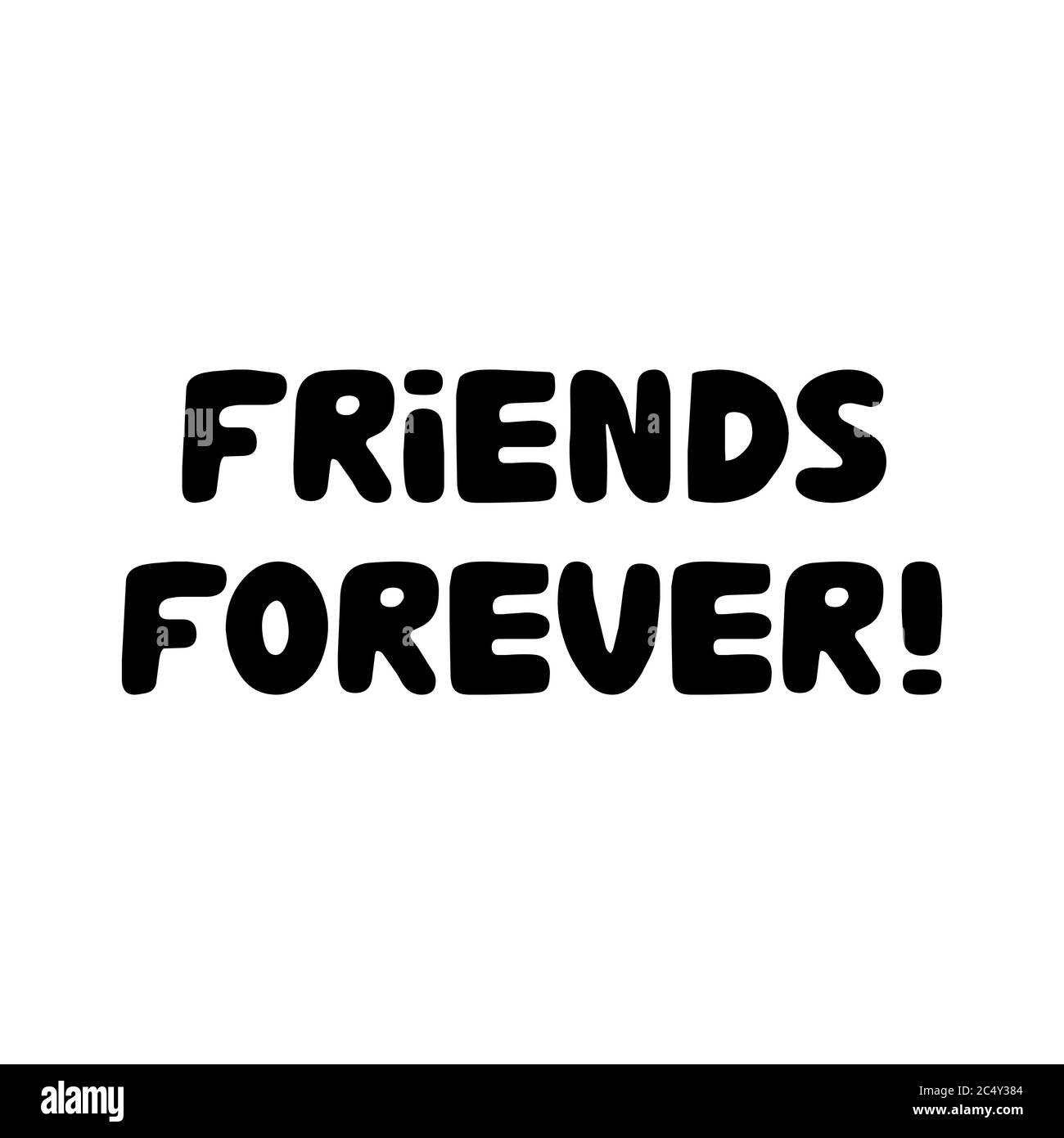 Amici per sempre. Cute scritta bauble disegnata a mano. Isolato su sfondo bianco. Illustrazione del vettore. Illustrazione Vettoriale