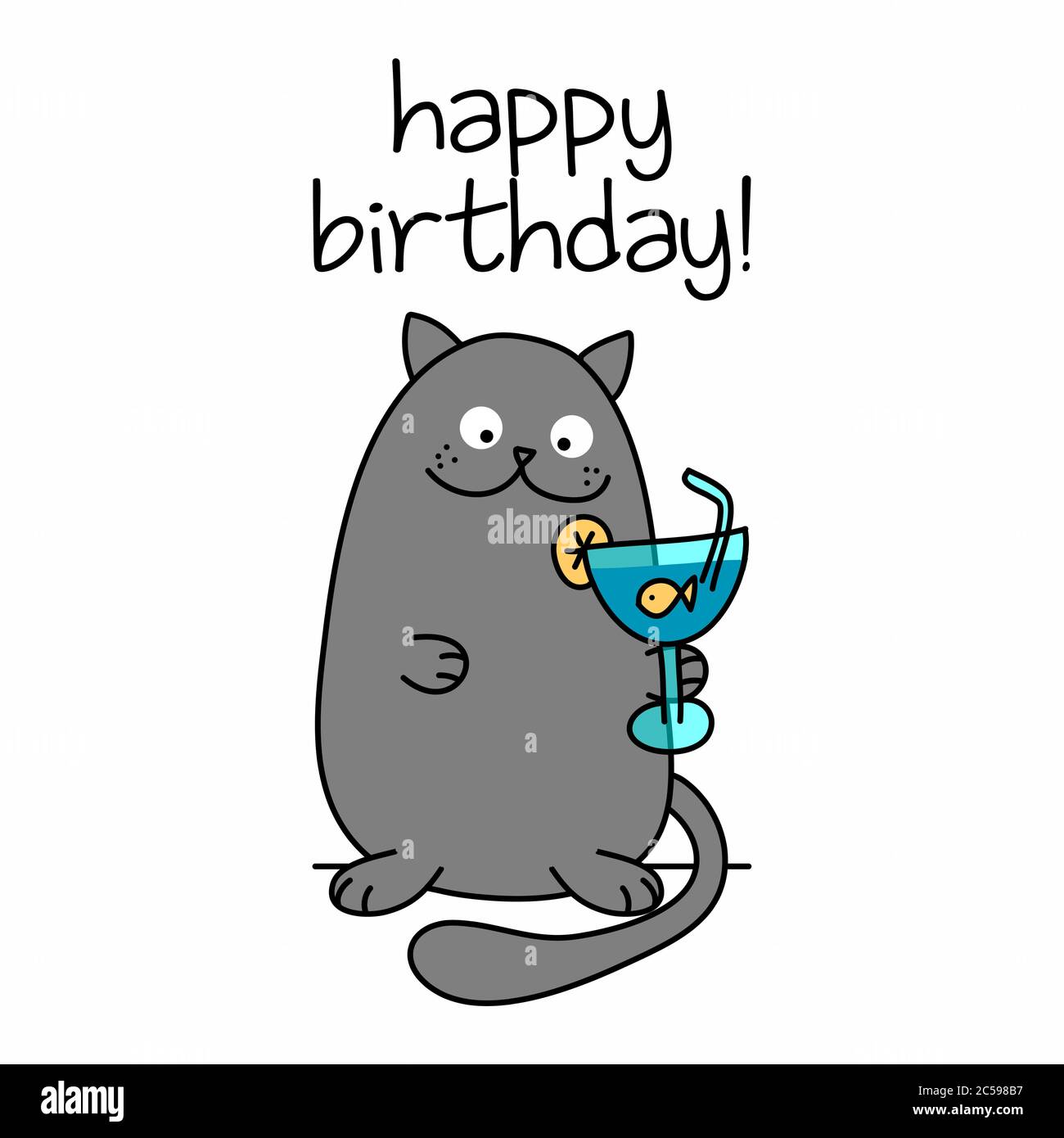 Happy Birthday testo con cute gatto con cocktail di pesce dorato - divertente citazione disegno con gatto grigio. Segno calligrafia gattino per la stampa. Carino poster gatto con l Illustrazione Vettoriale