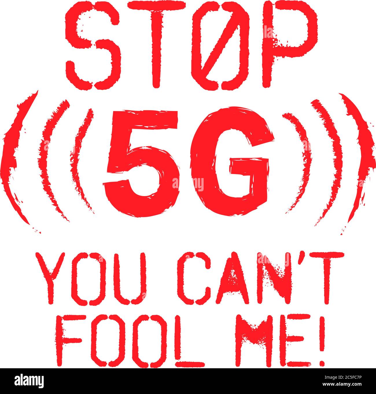 STOP 5G NON PUOI INGANNARMI! immagine vettoriale del segnale di avviso di rete di quinta generazione con testo rosso Illustrazione Vettoriale
