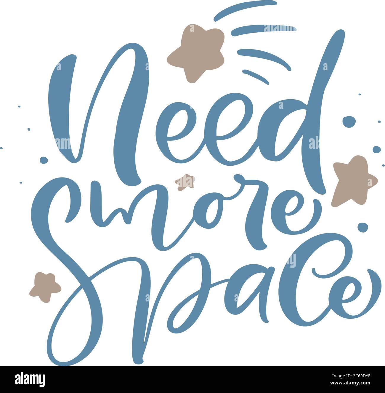 Bisogno di più spazio. Citazione disegnata a mano di inchiostro turchese. Immagine vettoriale. Può essere usato per il disegno di Web site, articolo, caso del telefono, manifesto, t-shirt, tazza Illustrazione Vettoriale