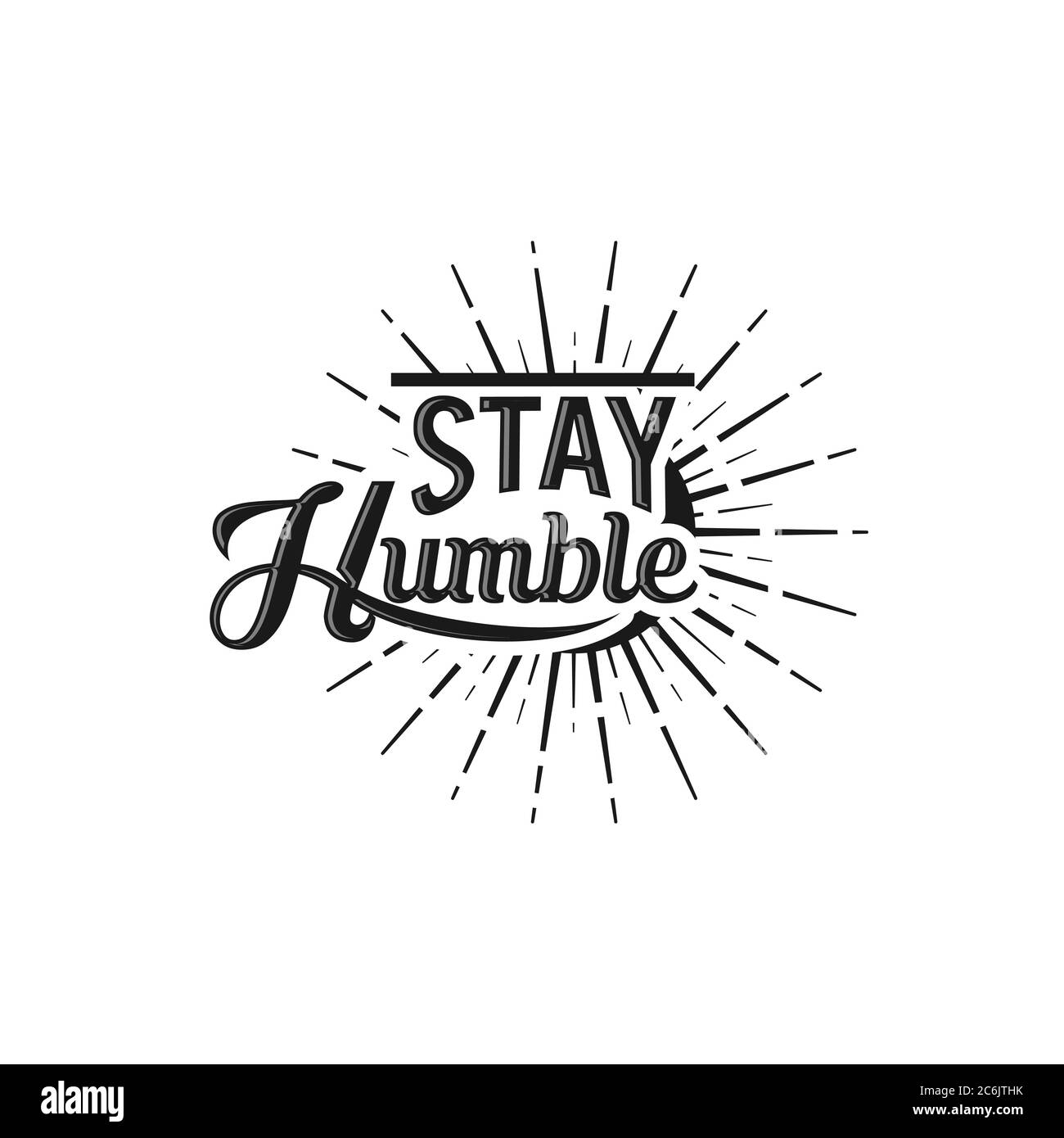 rimani umile. testo design. Calligrafia vettoriale. Poster tipografico. Utilizzabile come background.EPS 10 Illustrazione Vettoriale