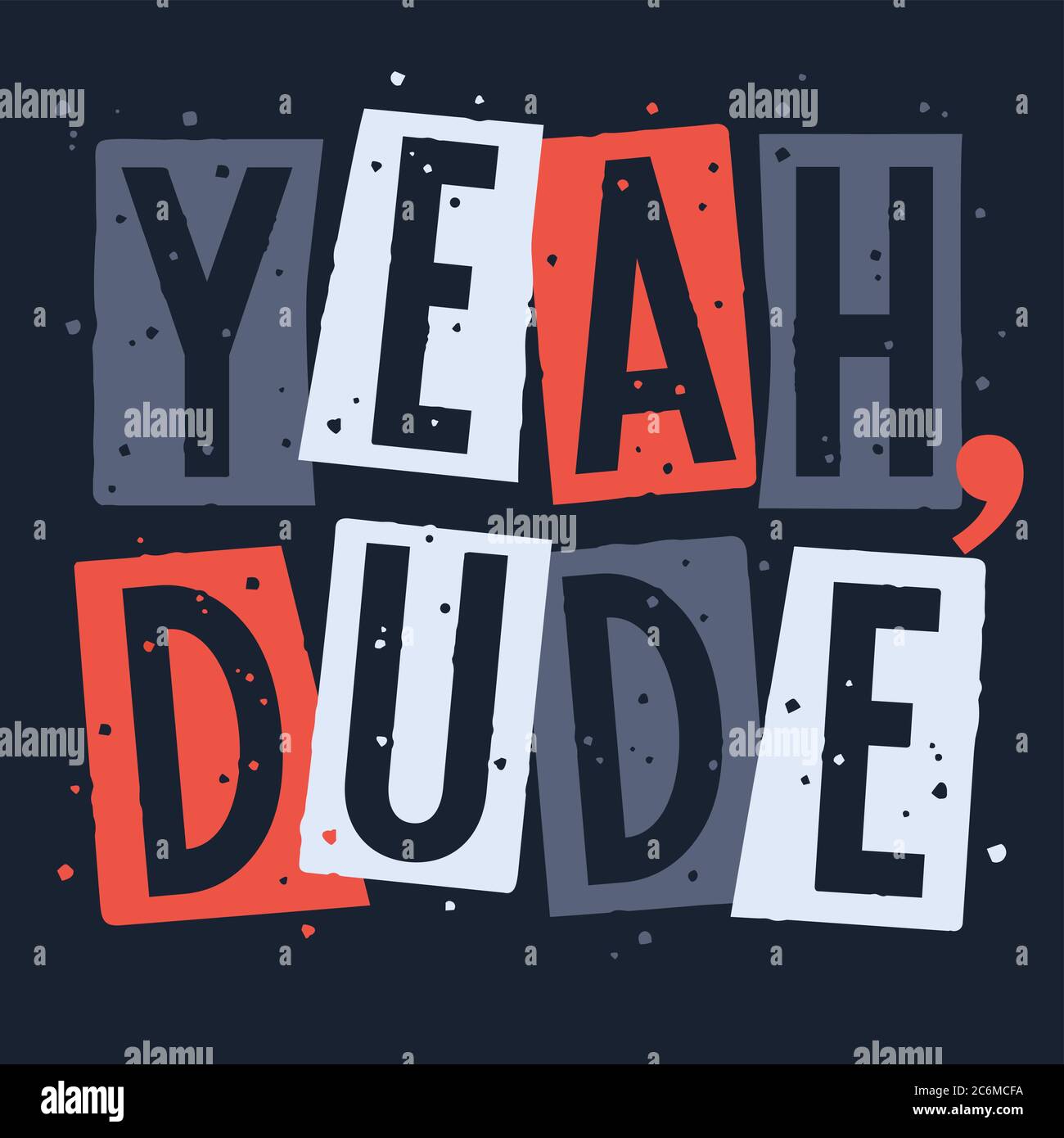 Design trendy slogan yeah dude per la stampa di t-shirt da bambino con elementi grunge texture Illustrazione Vettoriale