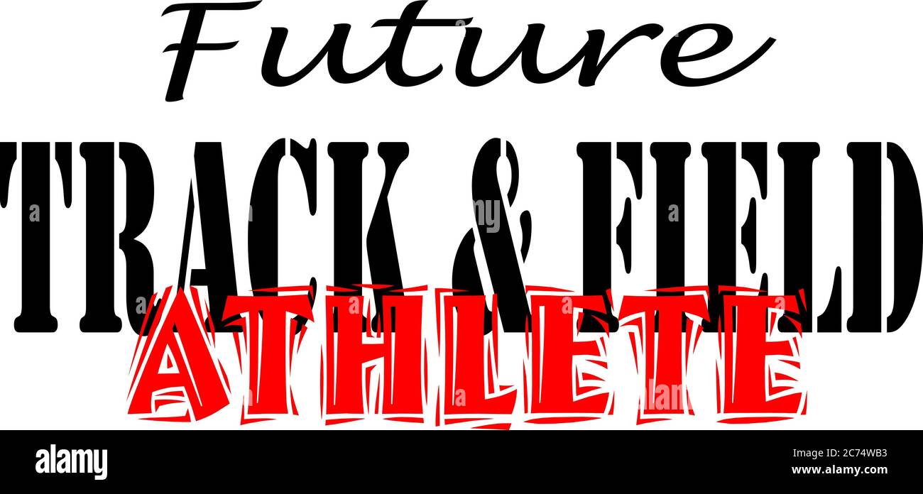L'illustrazione di testo legge Future Track and Field Athlete con Atleta in rosso. Foto Stock