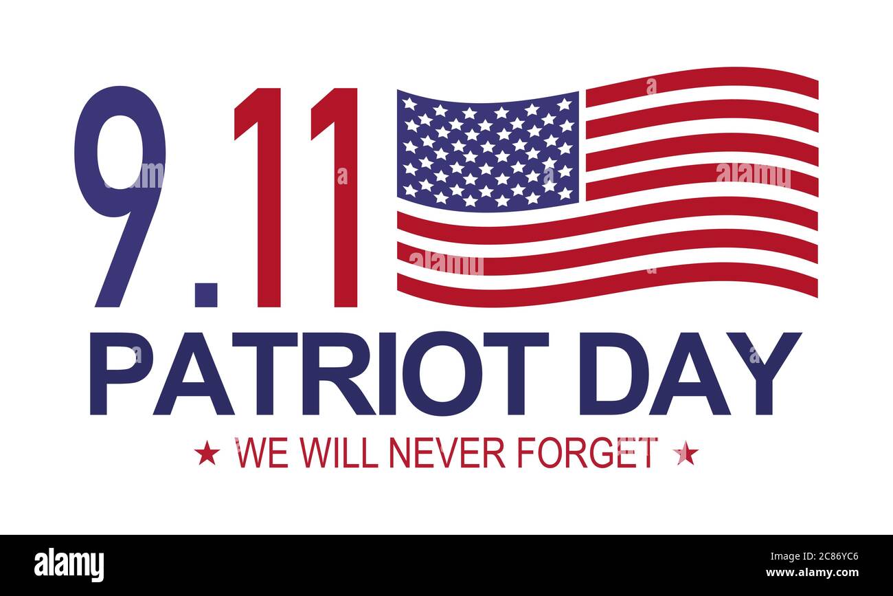 Patriot giorno 9.11 . Memorial Day, non dimenticheremo mai. Sfondo bianco . Illustrazione Vettoriale
