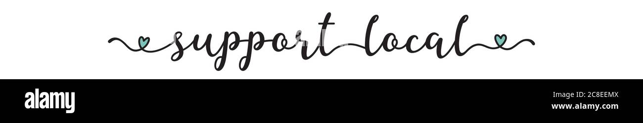 Mano abbozzato SOSTENERE la citazione LOCALE come annuncio, banner web. Scritte per banner, intestazione, pubblicità, annuncio. Illustrazione Vettoriale