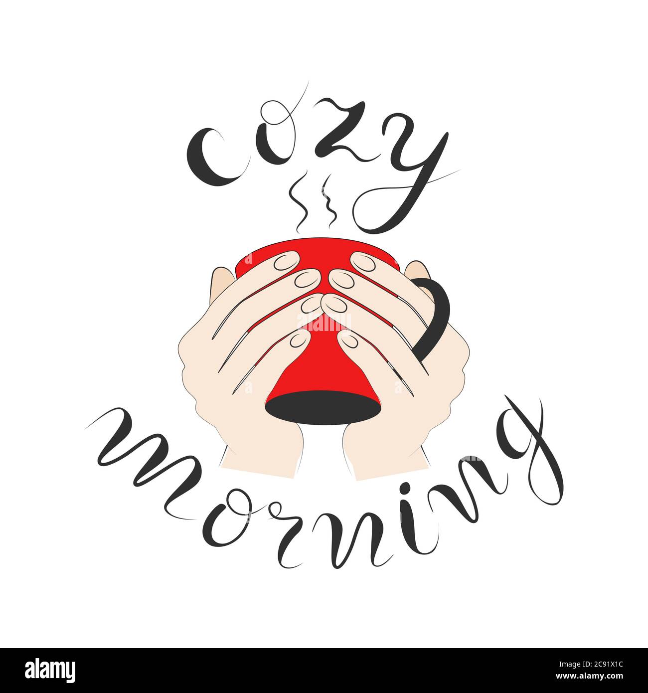 Accogliente mattina disegno a mano citazione, tazza di caffè caldo in mano stock illustrazione vettoriale. Illustrazione Vettoriale