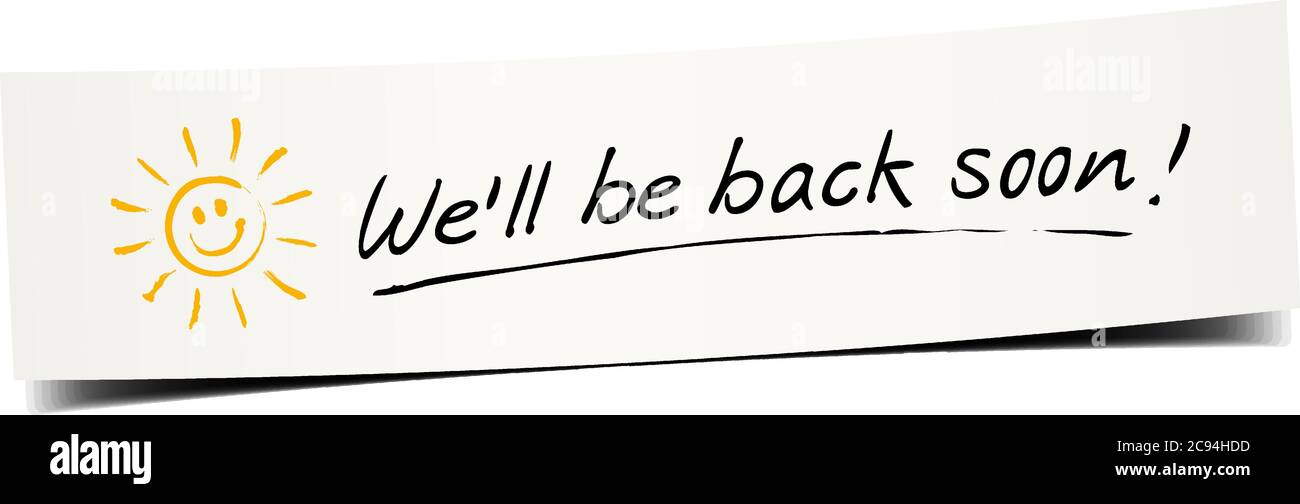 Lungo banner di carta con messaggio scritto a mano e sole doodle. Ci torneremo presto! Illustrazione Vettoriale