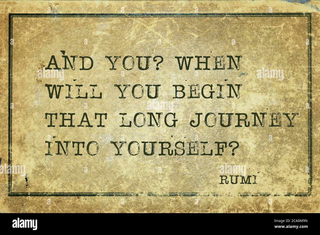 Quando inizierete quel lungo viaggio in voi stessi? - antico poeta persiano e filosofo Rumi citazione stampata su cartone d'epoca grunge Foto Stock