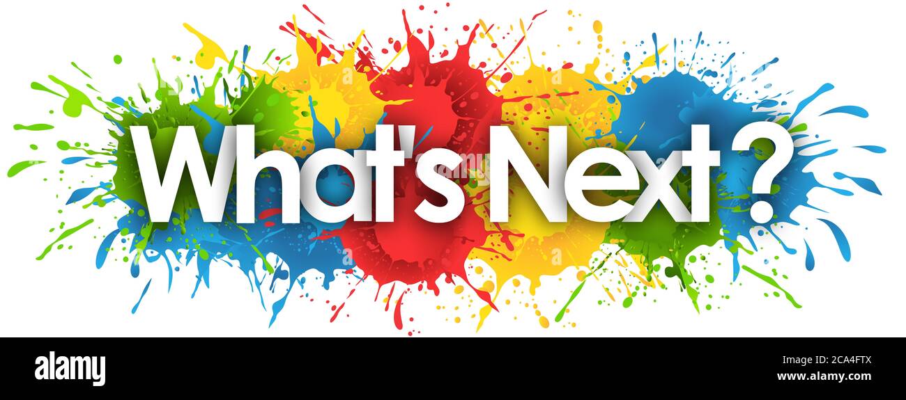 What's Next in background di Splash Foto Stock