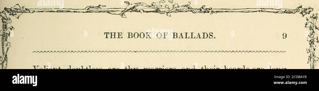 . Il libro delle ballate . A- fi^ Valiant, senza dubbio, sono i tuoi guerrieri, e le loro barba sono lunghe e pelose, e una thunderbolt in battaglia è ciascuno bremente gianissario: Ma non posso, o mio sovrano, dimenticare quel giorno spaventoso, quando ho visto l'esercito cristiano nella sua terribile schiera; Quando hanno caricato attraverso i piedi, come un torrente giù il suo bed.with la croce rossa galleggianti loro, e Fernando alla loro testa! Don Fernando Gomersalez! Non è una guancia all'interno di Grenada, 0 mio re, ma wan e pallido is.When sentono il di-e Foto Stock