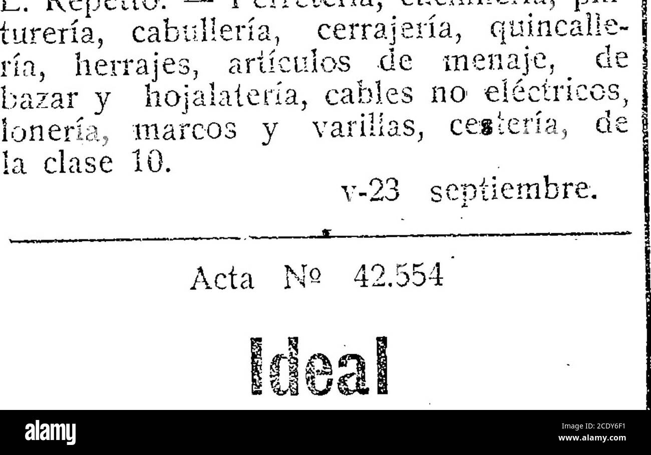 . Boletín oficial de la República Argentina. 1913 1 a sección . [ X f i ? ¿mi o.. JP Settembre 13 de 1913. – Manuale. Repetto. artículos decalefacción Aparatos y ventilación, iluminación, frigeración, re-artículos, hidroterapia, máquinas sani-tarios, arüculospara, aparatos y 14 limpieza en General, lavado, leji-vado y limpieza de ropa, de la cla-se 23. v-  septiembre. , Settembre 13 de 1913. MauricioHahn. Substancias alimentias o em-picadas como ministes en la alimen-tación, de la clase 22. v-23 septiembre. Acta NS 42.559 ACTA, non fumatori. 42.555 1 Saf»Éf¡í. S Settembre 12 de. 1913. - Sang Foto Stock