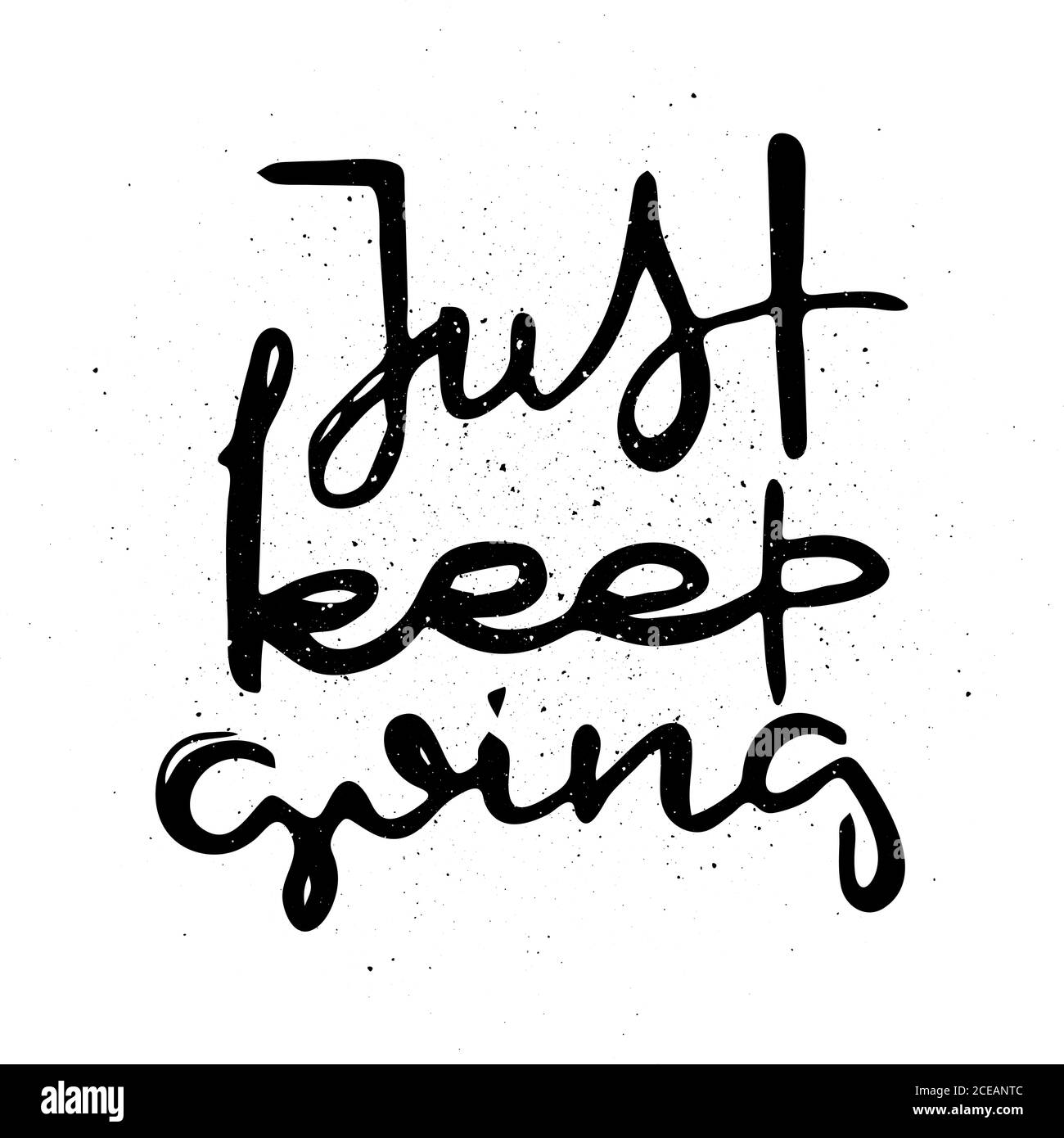 Basta continuare. Frase motivazionale vettoriale. Scritta ornata disegnata a mano. Stampa a doodle disegnata a mano Illustrazione Vettoriale