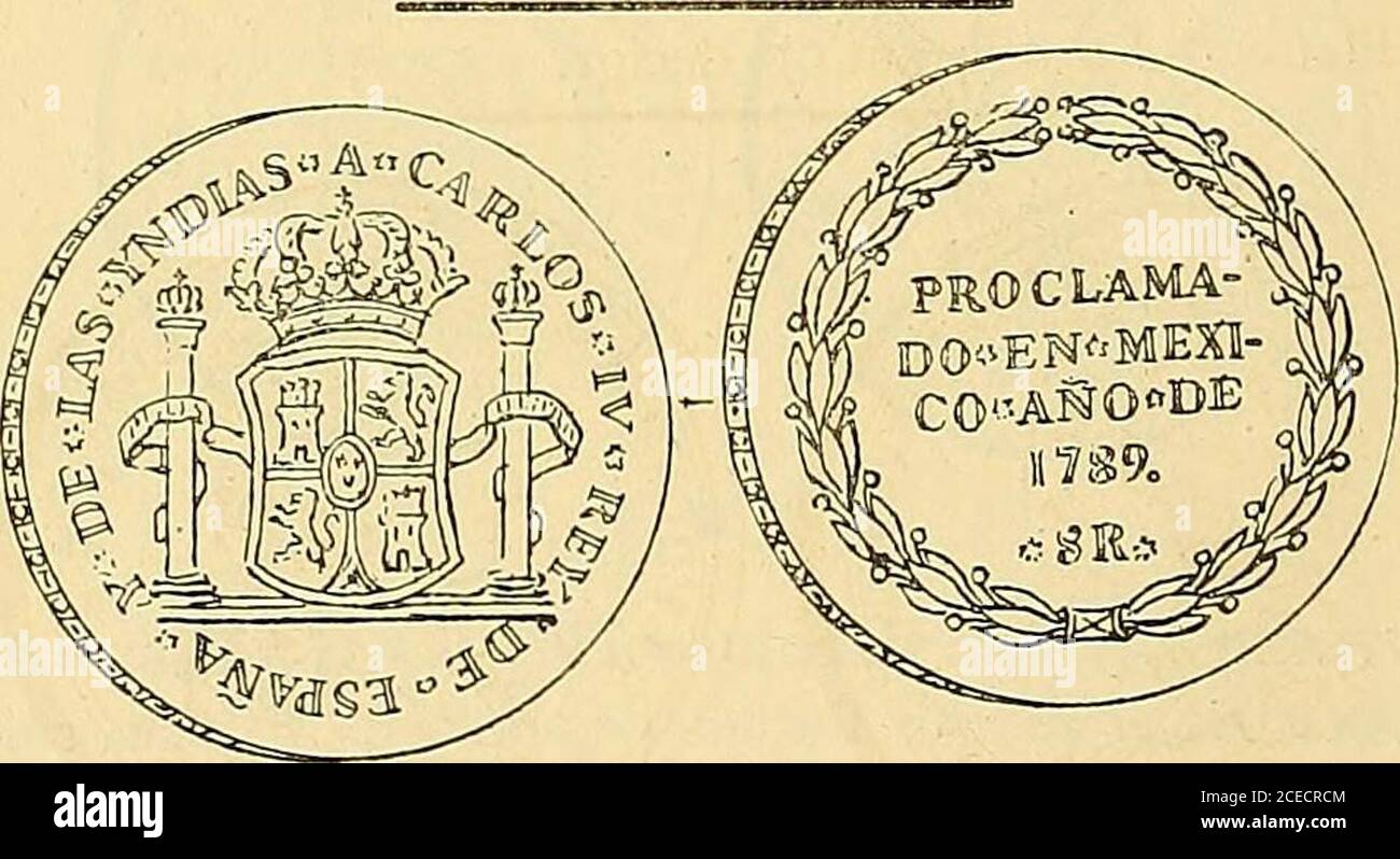 . Monastero americano (ilustrado) classificado. «1 e J i € o N» 12 – Anverso Leyenda * A* Carlos * IV • Rey * de * España?*• y • de * las * Indias * . £?í el campo: Busto del rey á Laderecha con gran cruz de Carlos III. Exergo: G. A. Gil.reverso Leyenda ^ en ?*• su * Exaltación * al ?*• Trono*la • ciudad ?*? De ?*• México * . En el campo: Escudo ovalsurmontado de corona Imperial; puente y castillo entre dosleones. águila á la izquierda que sos-tiene en sus garras un arco; carcaj, flechas, &. Exergo:en * 27 * de • Diciembre de * 1789 * .Plata: Peso 40 grammi. 5 decir. NO j 2 Foto Stock