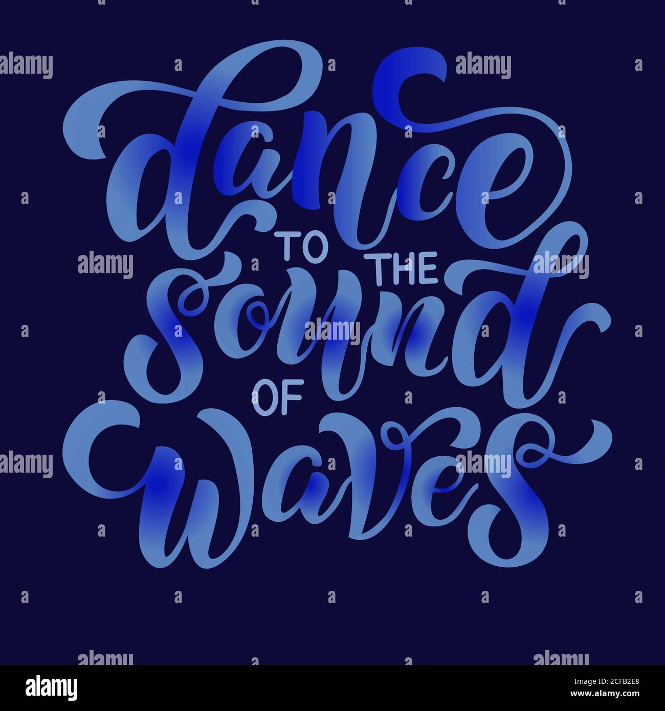 Danza al suono delle onde - lettere vettoriali su sfondo blu. Per la progettazione di cartoline, poster, copertine, stampe per tazze, t-shirt, zaini Illustrazione Vettoriale