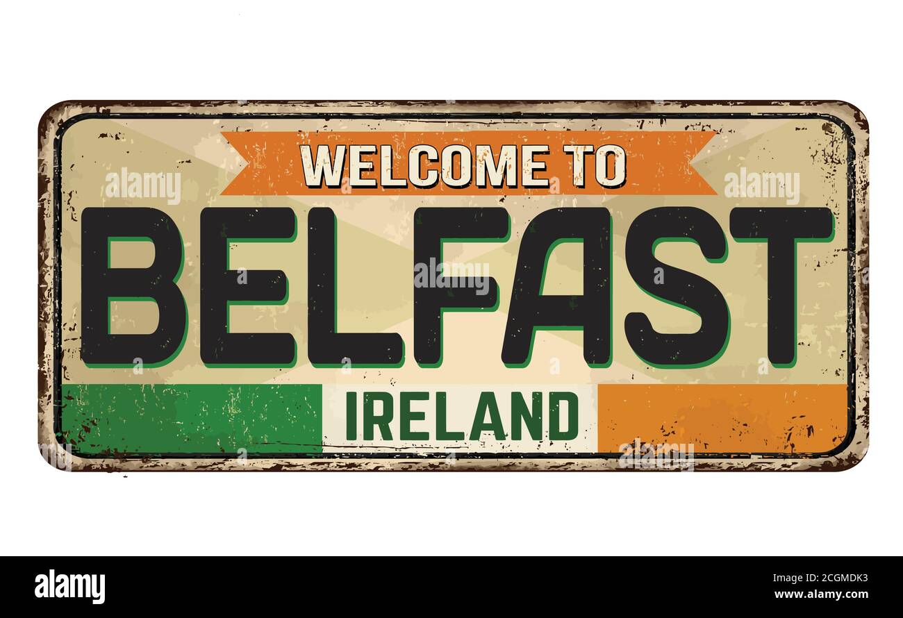 Benvenuti a Belfast vintage arrugginito segno metallo su sfondo bianco, illustrazione vettoriale Illustrazione Vettoriale