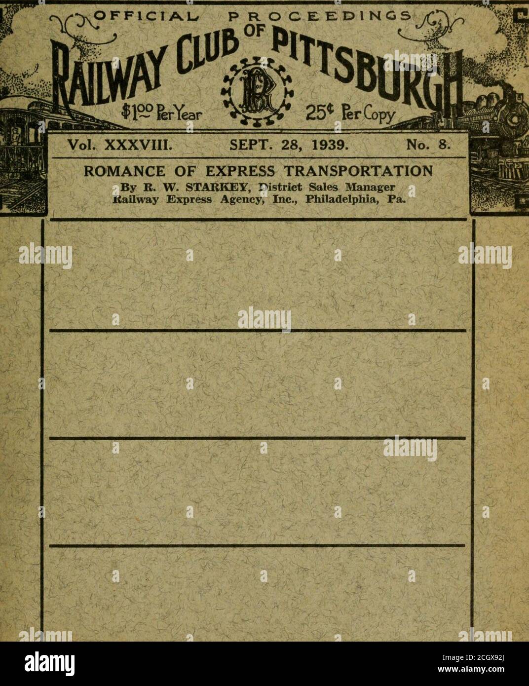 . Procedimenti ufficiali . Procedimento UFFICIALE OP The Railway Club of Pittsburgh OrgRnized 18 ottobre 1901 pubblicato mensilmente, tranne giugno, luglio e agosto, dal Railway Club of Pittsburgh, J. D. Conway, Segretario, 515 Grandview Ave., Pittsburgh, Pa. Inserito come seconda classe materia 6 febbraio 1915, presso la PostOffice di Pittsburgh, ai sensi della legge del 3 marzo 1879. Vol.XXXVIII. 8 Pittsburgh Pa., 28 settembre 1939 1.00 dollari l'anno 25c per copia Foto Stock