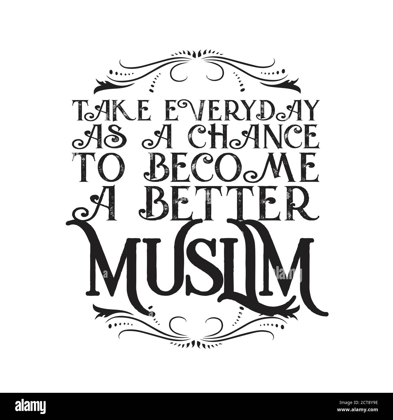 Citazione musulmana e dicendo buono per t-shirt. Ogni giorno è un'occasione Illustrazione Vettoriale