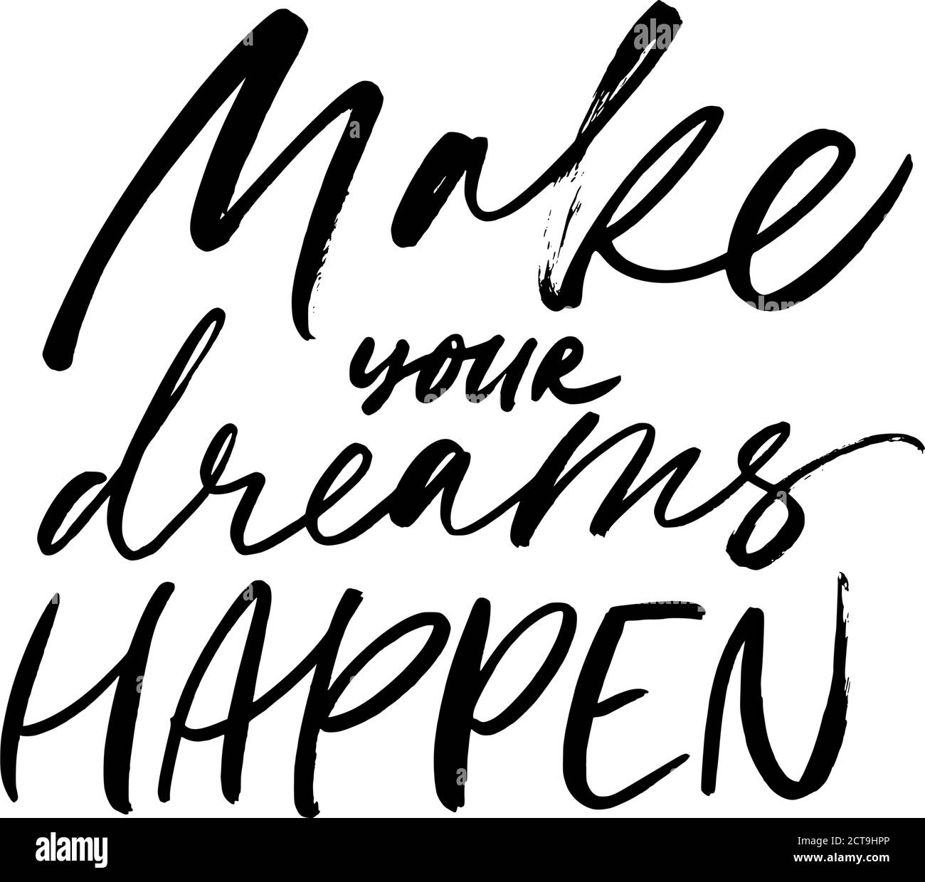 Faccia i vostri sogni accadere la calligrafia della penna dell'inchiostro. Illustrazione Vettoriale