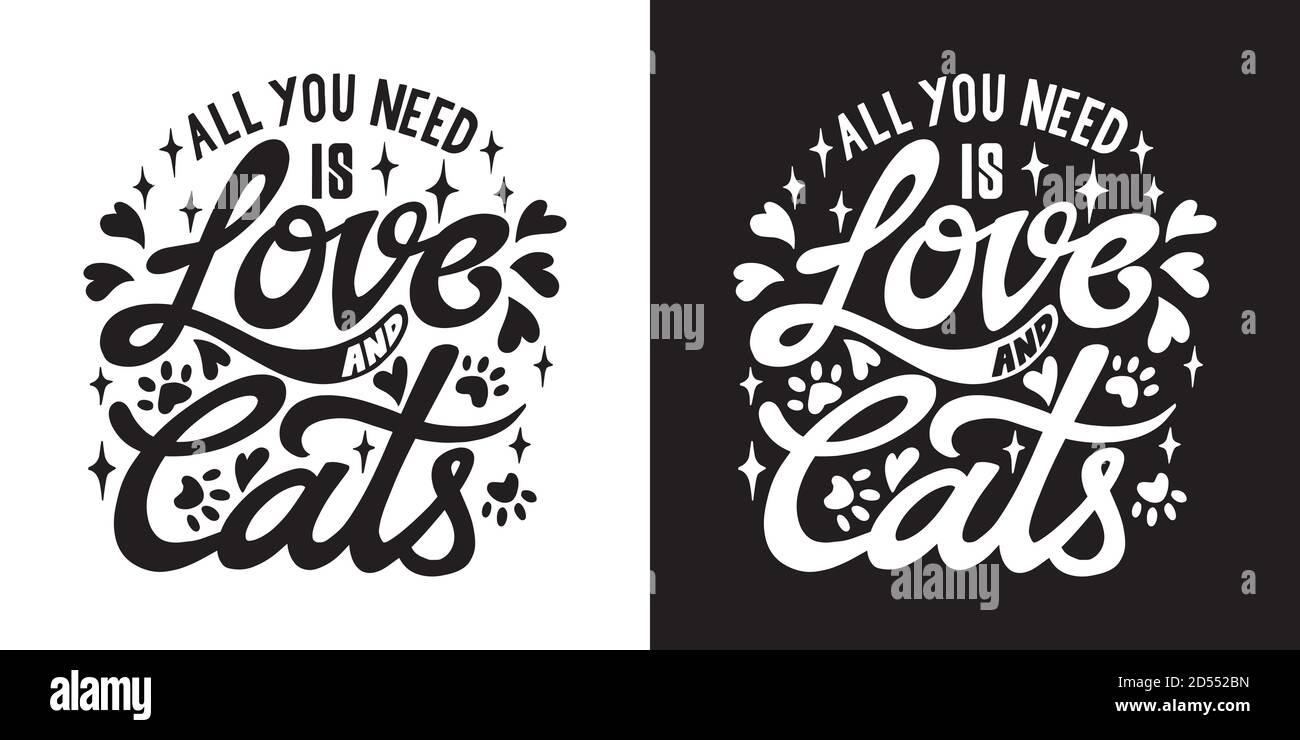Tutto ciò di cui avete bisogno è l'amore e i gatti. Scritta a mano art. Set di 2 lettere a pennello su sfondo isolato. Bianco e nero. Illustrazione del testo vettoriale t sh Illustrazione Vettoriale