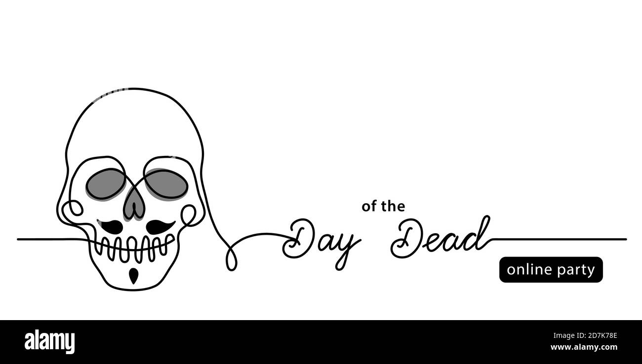 Giorno del partito in linea morto banner semplice nero e bianco con cranio dell'uomo. Illustrazione grafica a riga singola con scritta Day of the Dead Illustrazione Vettoriale
