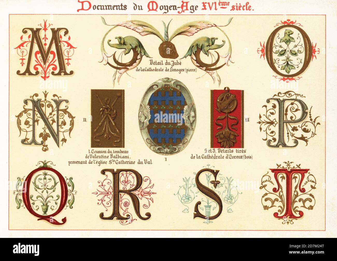 Elementi di design del 16 ° secolo. Dettaglio del rood screen nella Cattedrale di Limoges, 1 badge sulla tomba di Valentine Balbiani nella chiesa di Santa Caterina du Val, 2,3 dettagli dalla Cattedrale di Evreux, alfabeto dalle lettere iniziali MNOPQRST nei documenti del Royal Chateau de Blois. Chromolithograph progettato e litografato da Ernst Guillot da Elements d'Ornementation du Xvie Siecle, elementi di ornamento del 16 ° secolo, Renouard, Parigi, 1890. Foto Stock