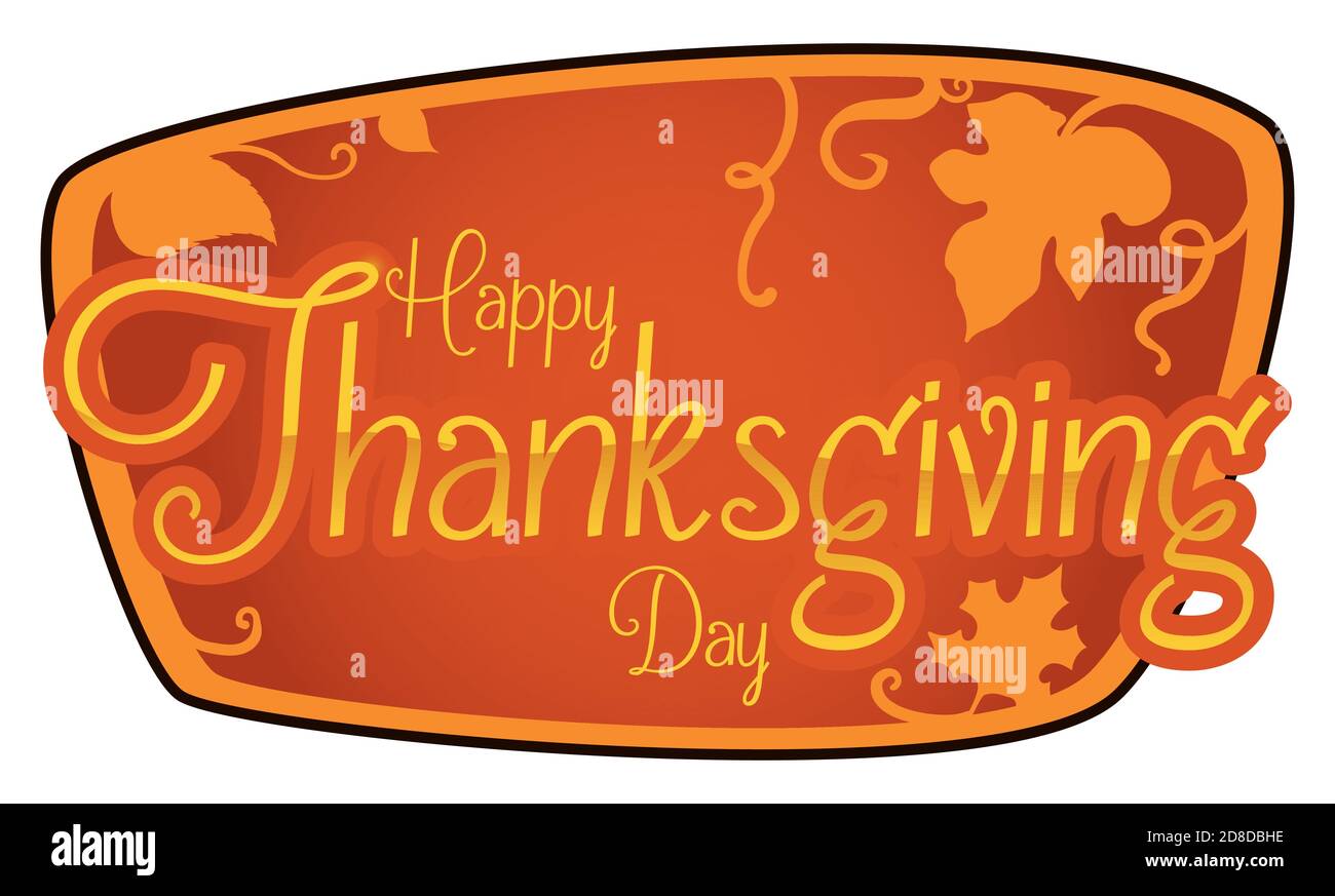 Insegna autunnale e arancione decorata con silhouette di foglie e viti per un felice giorno del Ringraziamento. Illustrazione Vettoriale