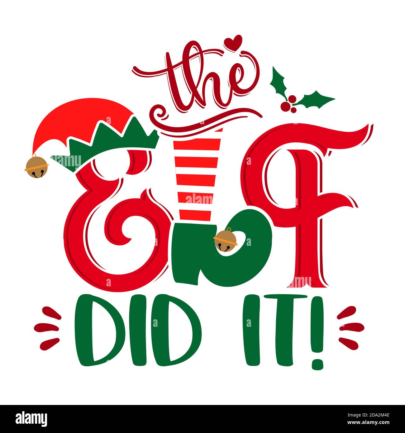 L'Elf lo ha fatto - frase per i vestiti di Natale o i maglioni brutto. Lettere disegnate a mano per biglietti d'auguri natalizi, inviti. Ottimo per camicie, tazza, regalo Illustrazione Vettoriale