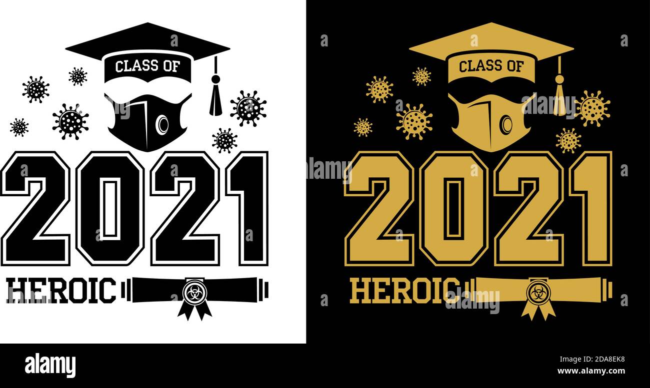 Classe di 2021. Apprendimento eroico durante la quarantena - lettere per il saluto, biglietto di invito. Testo per la laurea design, saluti, t-shirt, festa, hi Illustrazione Vettoriale