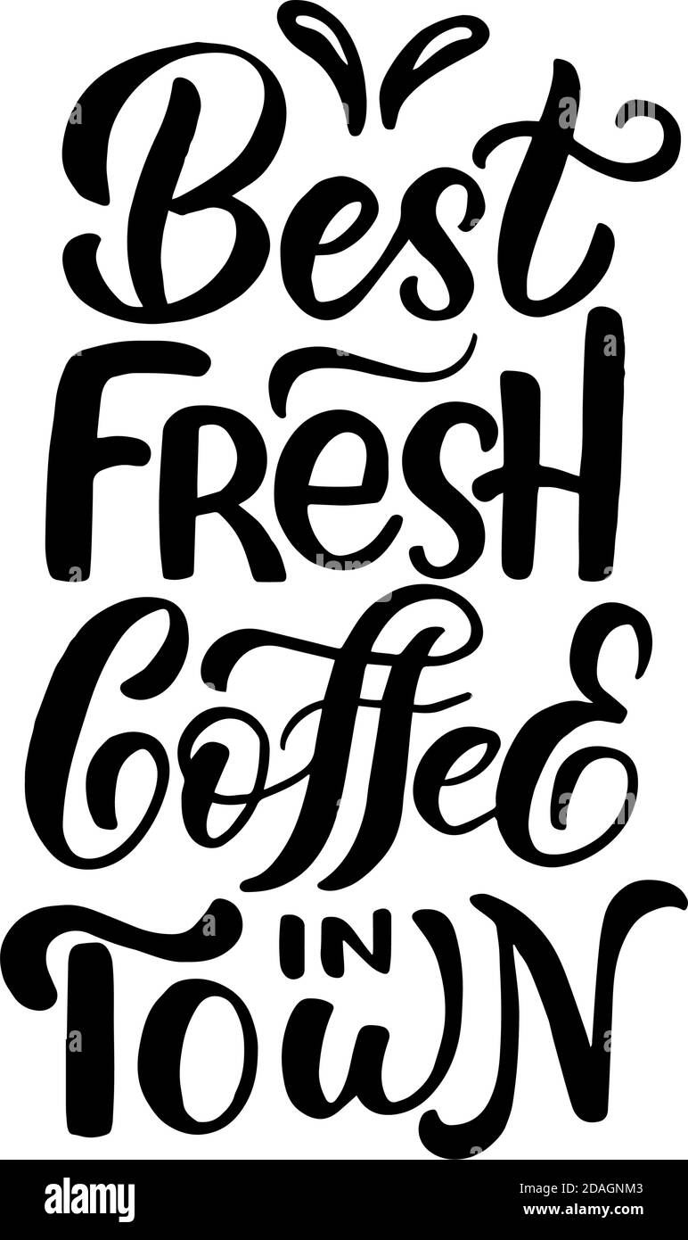 Iscrizione - miglior caffè fresco in città - lettere nere su sfondo bianco, grafica vettoriale. Per cartoline, poster, stampe di t-shirt, notebook Illustrazione Vettoriale