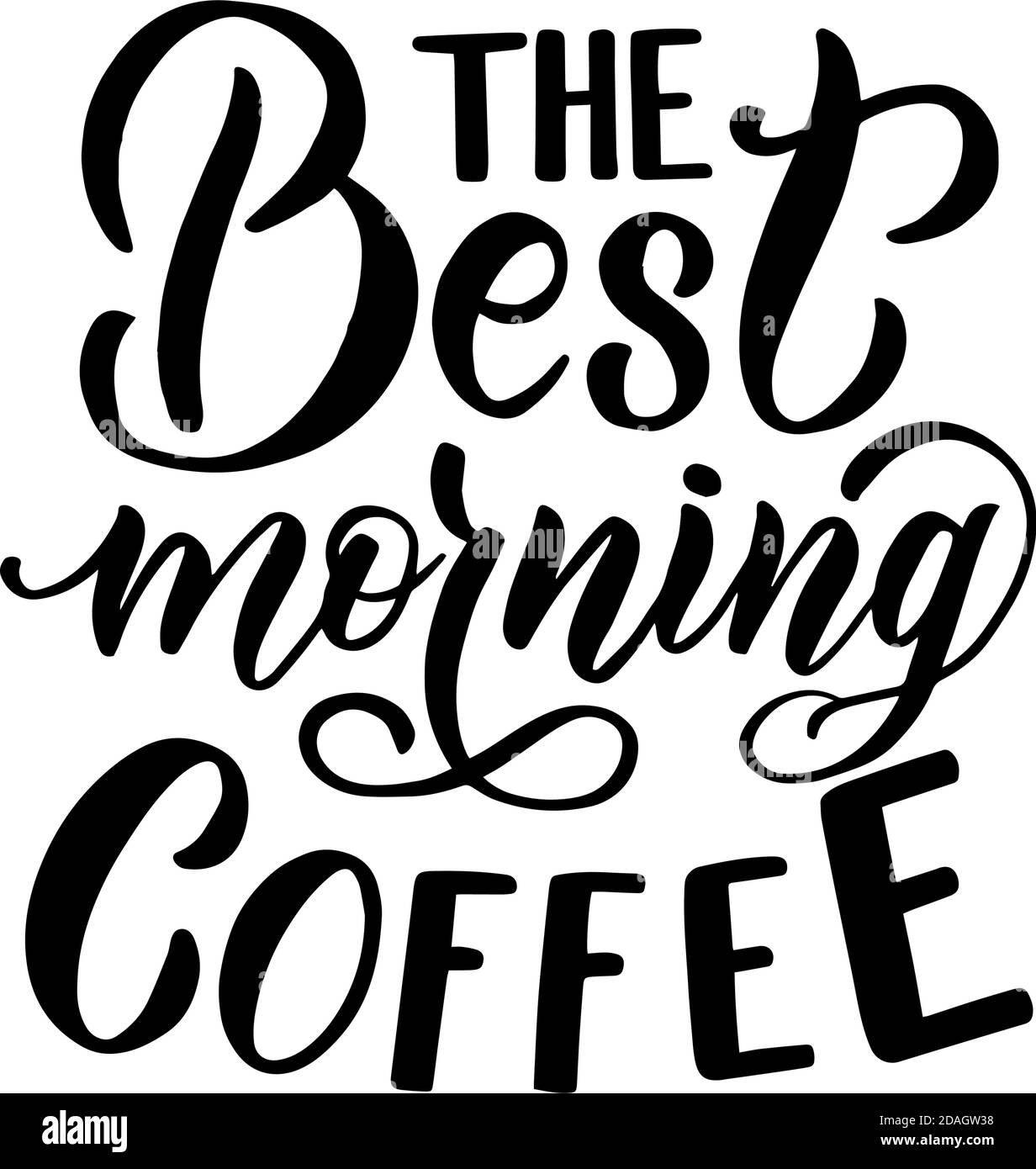 Iscrizione - il miglior caffè del mattino - lettere nere su sfondo bianco, grafica vettoriale. Per cartoline, poster, stampe di t-shirt, copertine per notebook Illustrazione Vettoriale