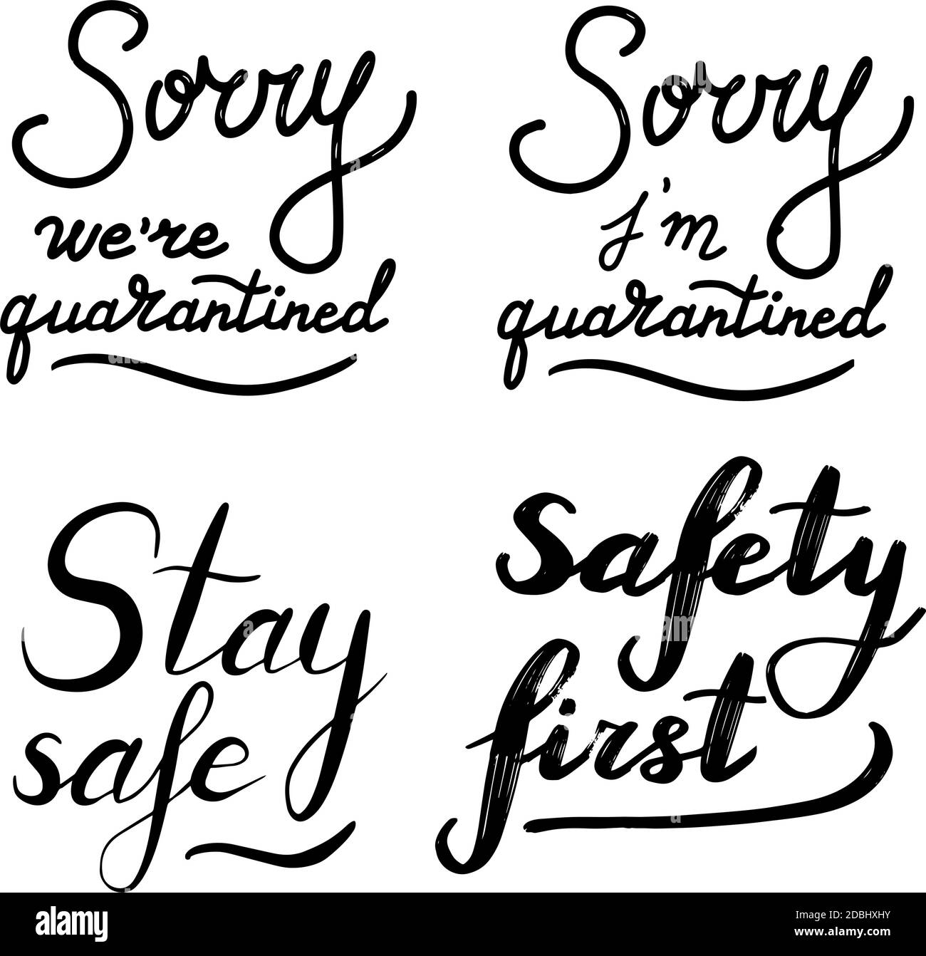 Siamo spiacenti, siamo in quarantena, Spiacenti, i m in quarantena, Stay Safe, Safety First, Coronavirus, quarantena, covid-19 Set calligraphy lettering vector eps Illustrazione Vettoriale