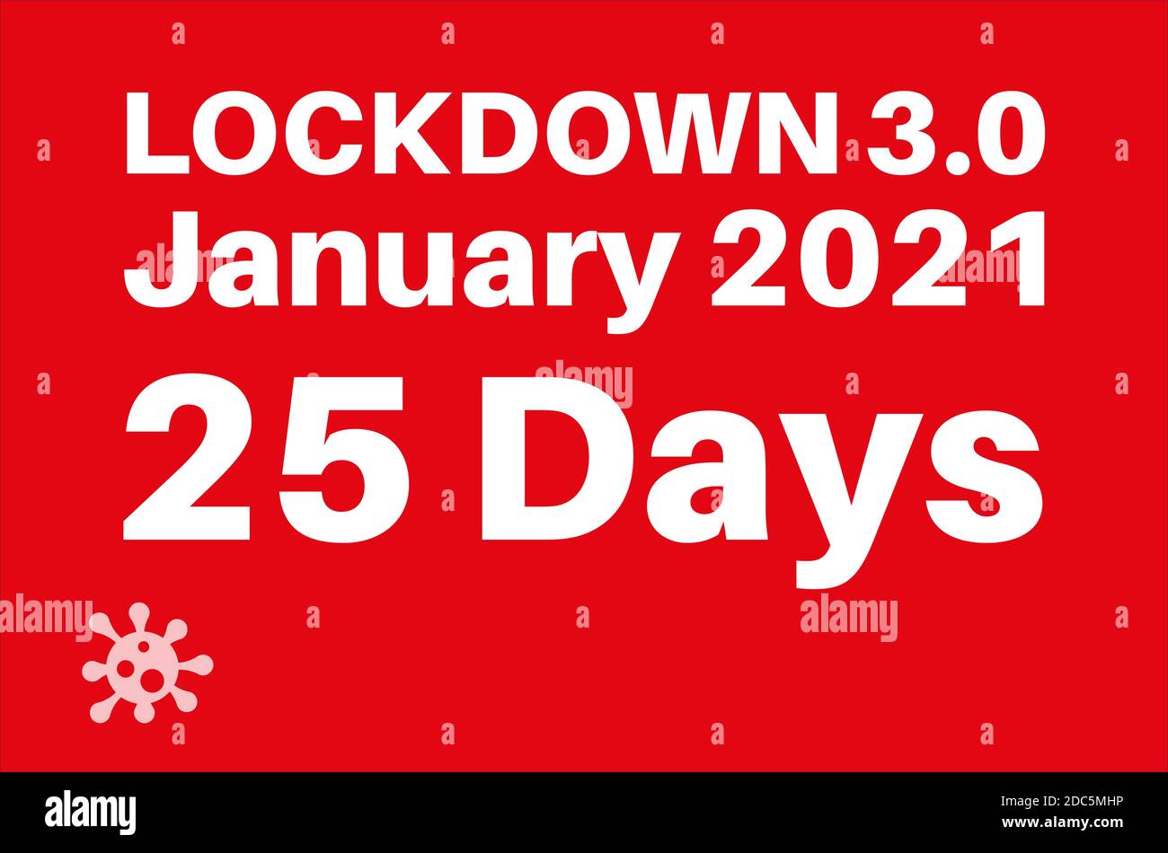 Lockdown 3.0 gennaio 2021 25 giorni per combattere aumento Covid-19 con il logo del virus su sfondo rosso Illustrazione Vettoriale