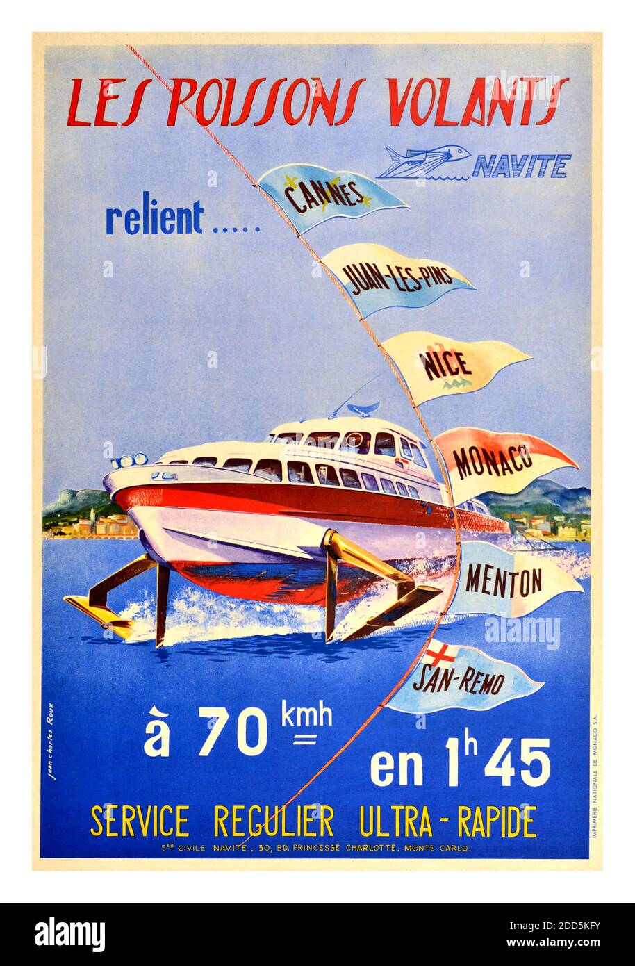 LES POISSONS VOLANTS Vintage 1950's poster francese di viaggio barca pubblicitaria per Les Poissons Volants / The Flying Fish - Servizio ultra veloce e regolare - design di Jean Charles Roux presenta la barca aliscafo a vela sull'acqua con bandiere per le sue destinazioni come Cannes, Juan Les Pins, Nizza, Monaco, Mentone e San Remo. Stampato da Imprimerie Nationale De Monaco. Monaco, designer: Jean-Charles Roux, anno di stampa: Anni '50 Foto Stock