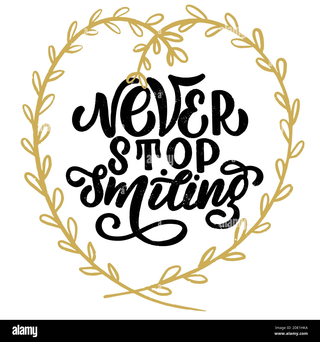 Iscrizione - Never stop smiling - lettere nere e corona d'oro su sfondo bianco, grafica vettoriale. Per cartoline, poster, stampe di t-shirt Illustrazione Vettoriale