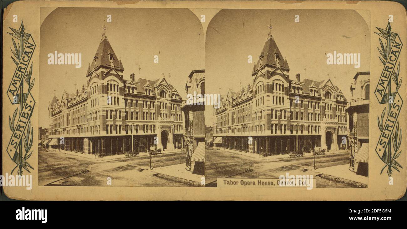 Tabor Opera House, Denver, col., immagine fissa, Stereographs, 1850 - 1930 Foto Stock