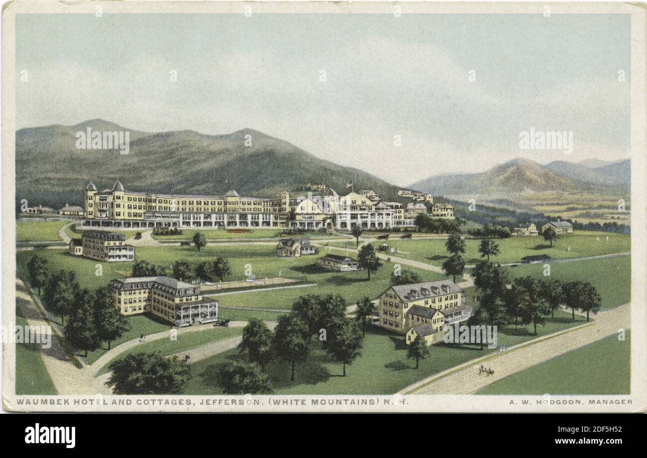 Waumbek Hotel and Cottages, Jefferson, (White Mountains) N. H., A. W. Manager, immagine fissa, Cartoline, 1898 - 1931 Foto Stock
