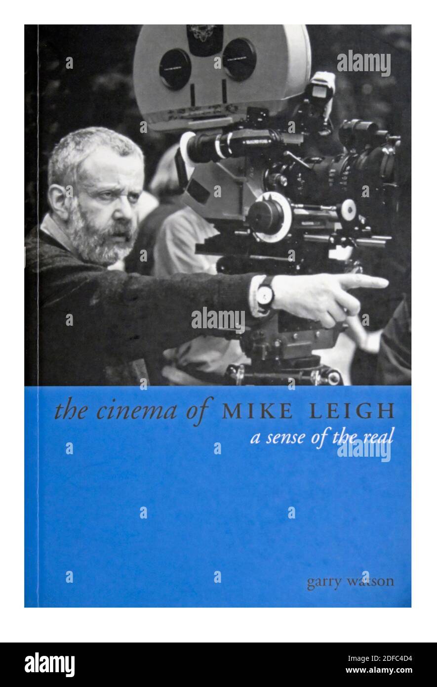 Copertina del libro "il cinema di Mike Leigh un senso del vero" di Garry Watson. Foto Stock