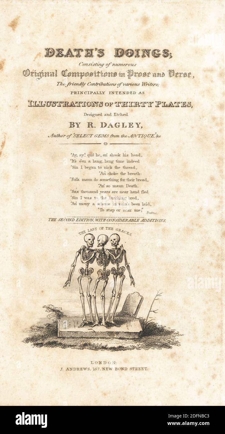 Pagina del titolo con calligrafia e vignetta di tre scheletri su una lapide, l'ultima delle grazie. Disegnato e inciso su acciaio da Richard Dagley dalle sue stesse opere di morte, composto da numerose composizioni originali in versi e prosa, J. Andrews, Londra, 1827. Dagley (1761-1841) è stato un . Foto Stock
