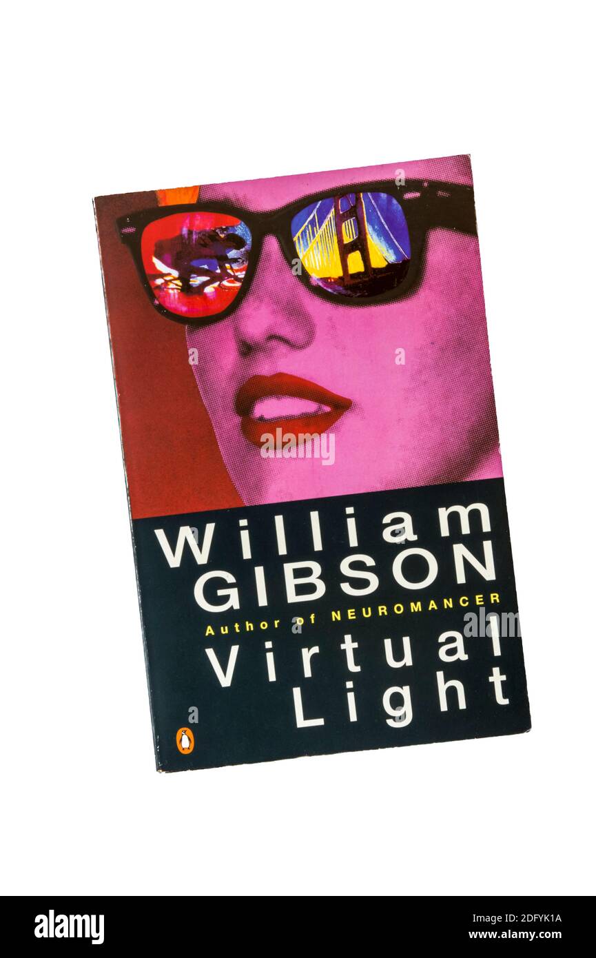 Copia cartacea di Virtual Light di William Gibson. Primo volume della trilogia del Ponte e pubblicato nel 1993. Foto Stock