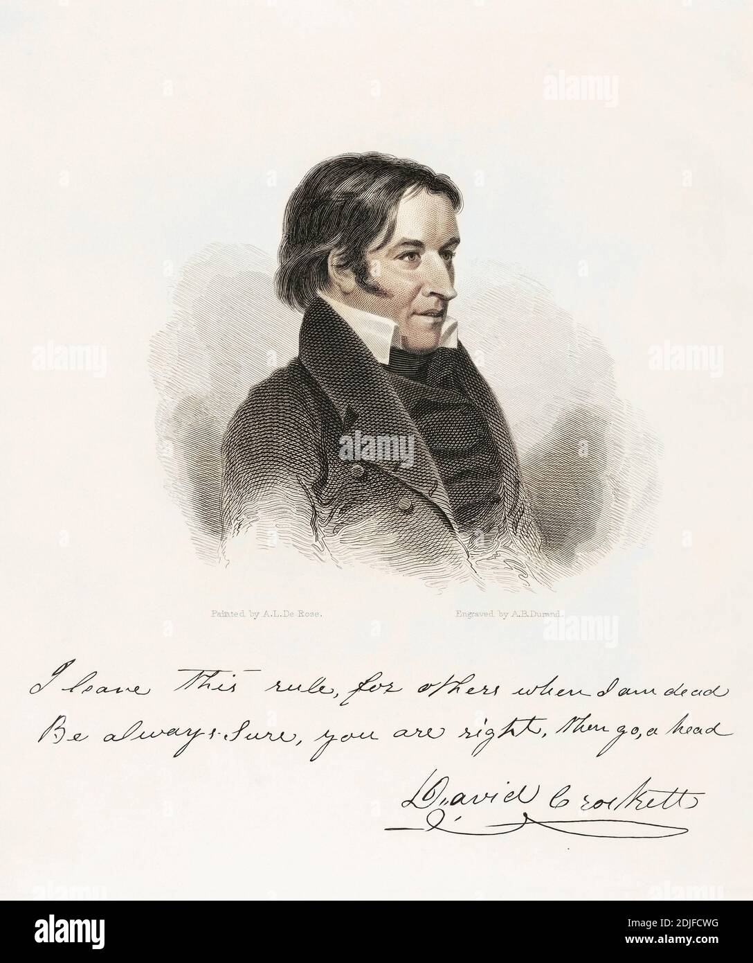 David Crockett, 1786 - 1836. Meglio conosciuto come Davy Crockett e "King of the Wild Frontier". Frontiersman, soldato e politico americano che rappresentava il Tennessee alla Camera dei rappresentanti degli Stati Uniti. La sua reputazione di eroe folk americano fu suggellata dopo la sua morte nella Battaglia di Alamo. La citazione, nella sua propria scrittura sotto la sua immagine, era una regola da lui vissuta: Sia sempre sicuro che siete di destra, poi Passi pure. Dopo un'incisione di Asher Brown Durand da un dipinto di Anthony Lewis de Rose. Colorazione successiva. Foto Stock