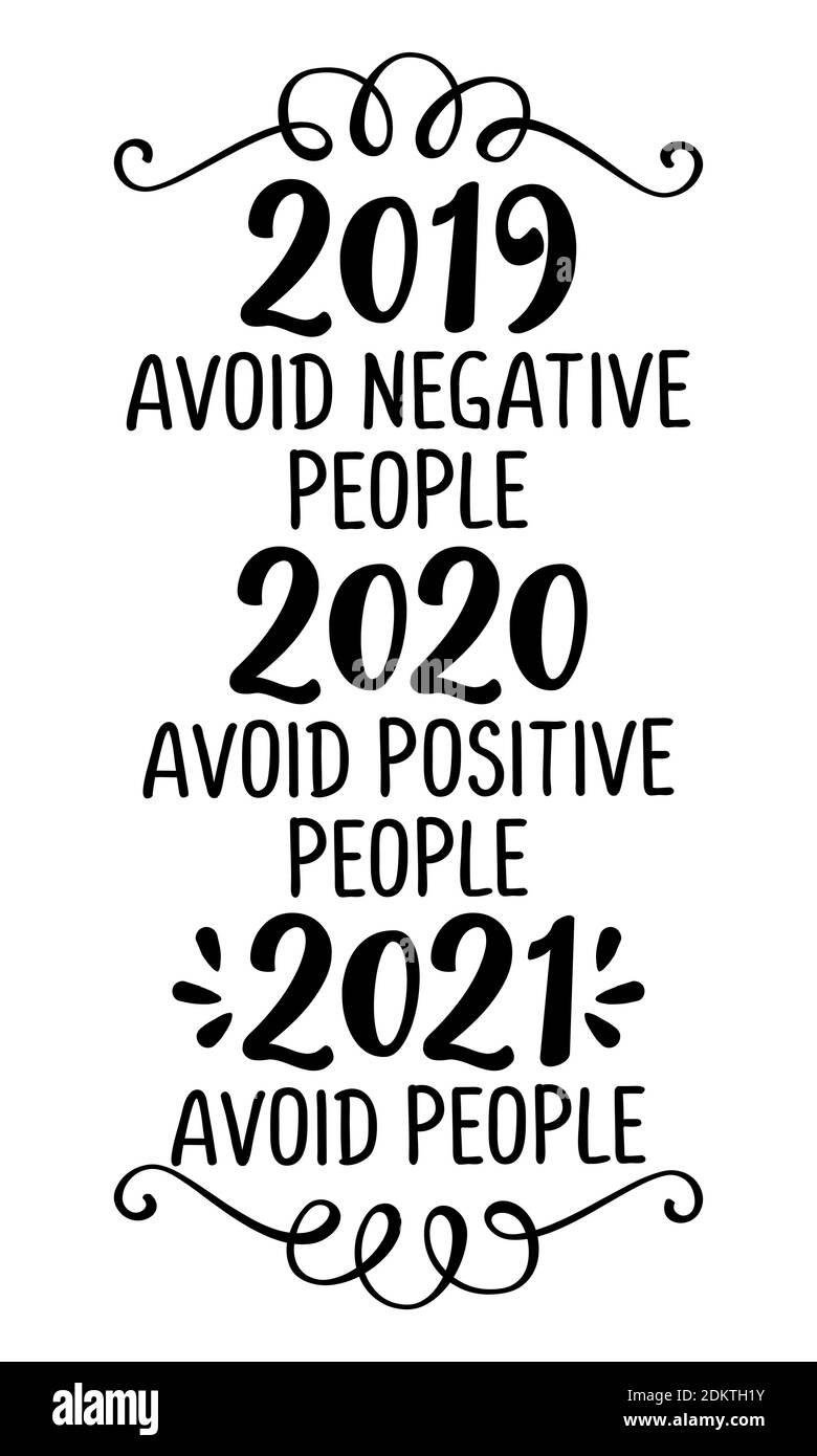 2019: Evitare le persone negative, 2020: Evitare le persone Postibe, 2021: Evitare le persone. Buon Natale e felice anno nuovo 2021. Illustrazione Vettoriale