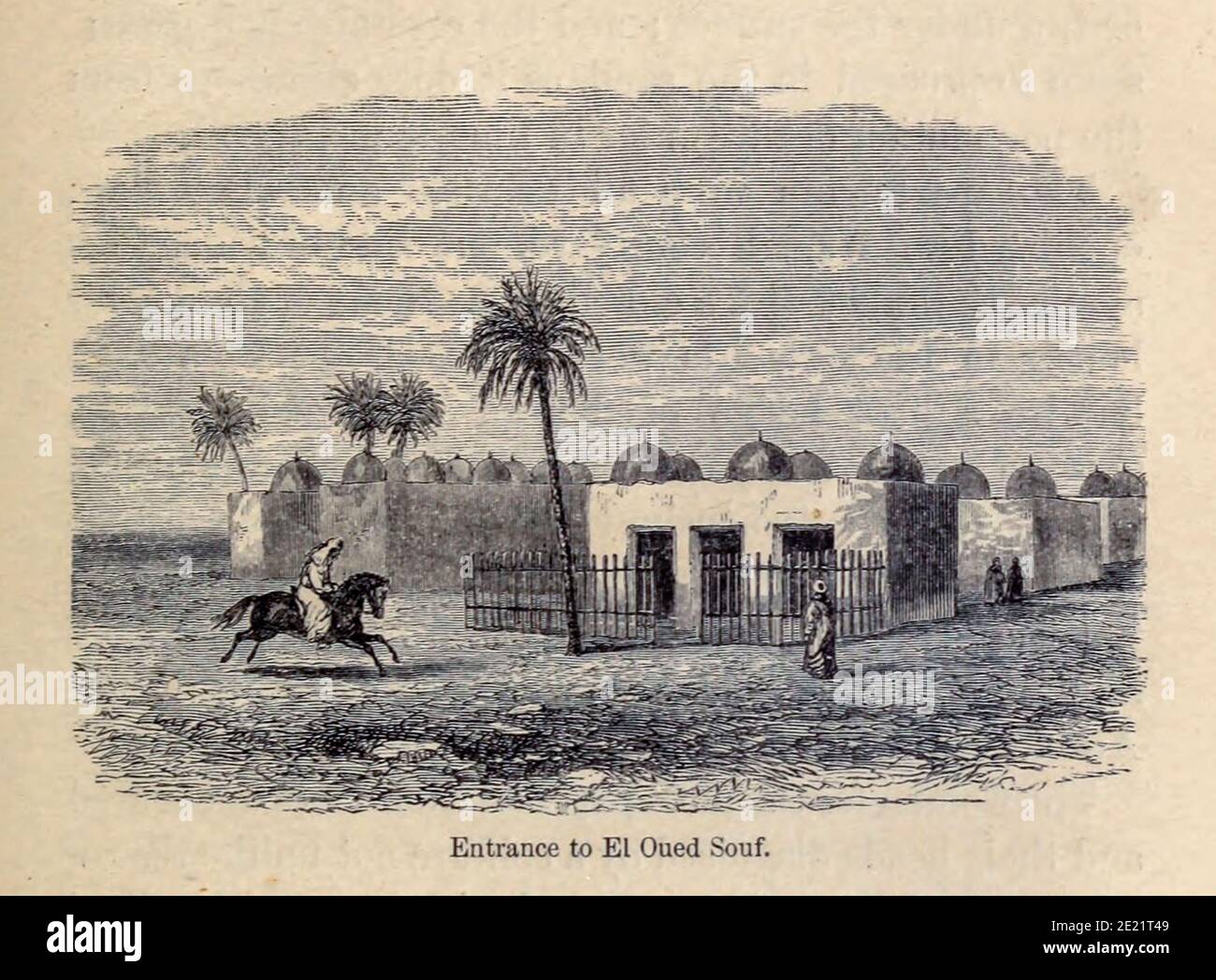 Ingresso a El Oued Souf dal Libro 'Grande Sahara: Vagabondaggi a sud delle montagne dell'Atlante. ' di Tristorm, H. B. (Henry Baker), pubblicato da J. Murray a Londra nel 1860 Foto Stock