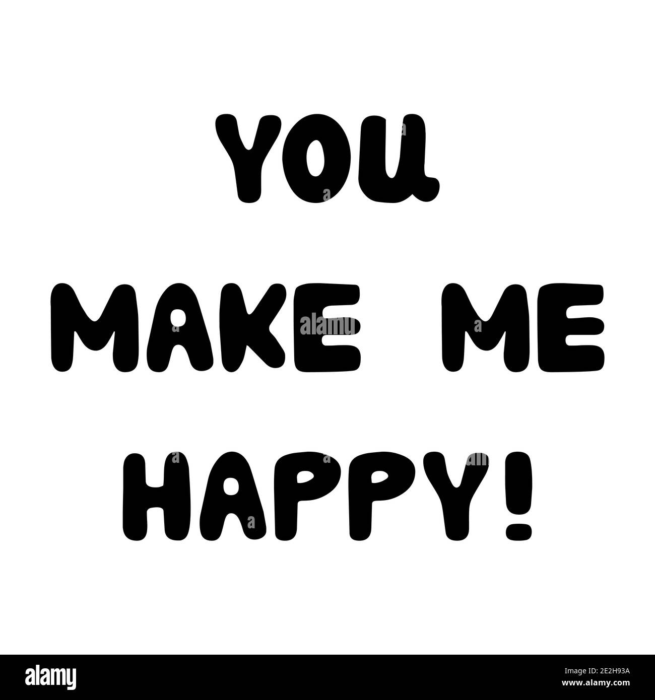 Mi fai felice. Scritta roundish scritta a mano isolata su sfondo bianco. Illustrazione Vettoriale