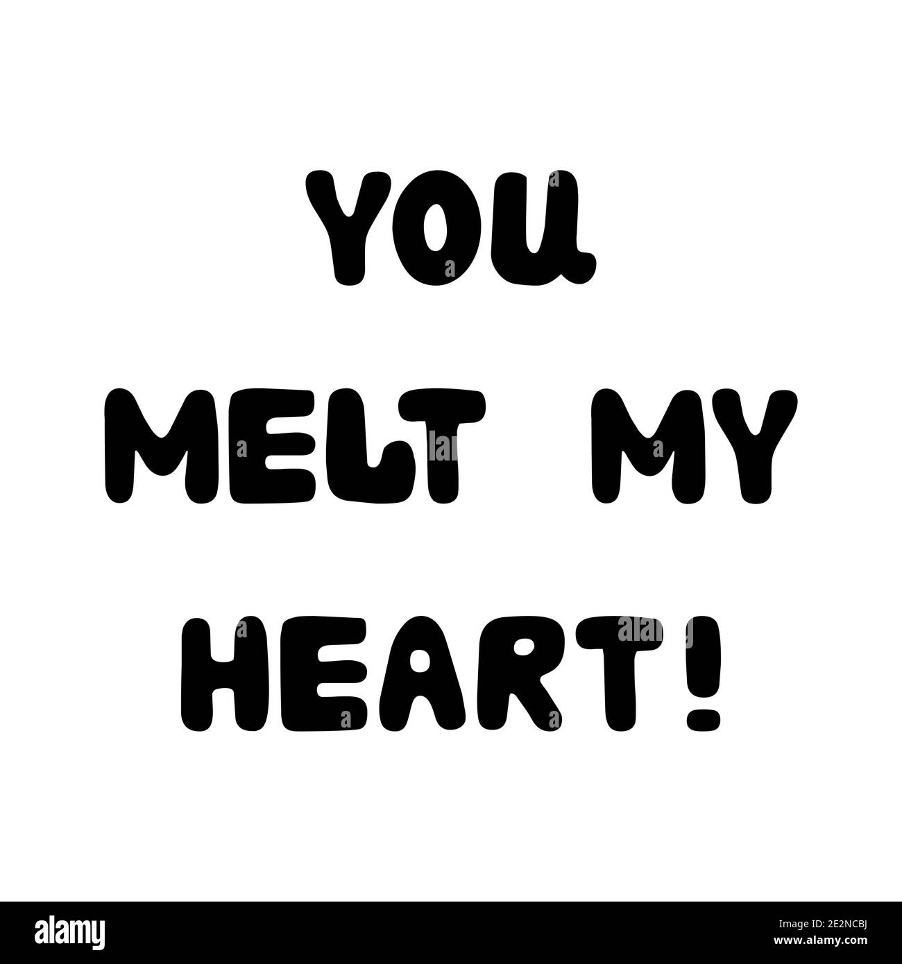Mi sciogliete il cuore. Scritta roundish scritta a mano isolata su sfondo bianco. Illustrazione Vettoriale