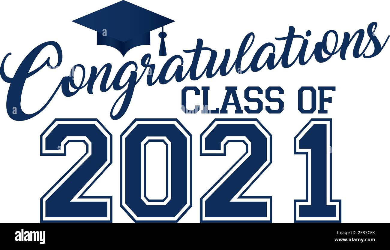 Congratulazioni Classe di 2021 Foto Stock