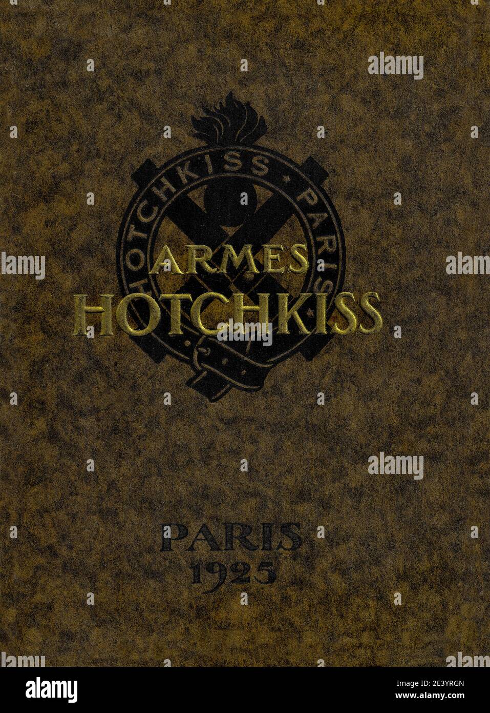 Hotchkiss Heavy Machine Gun, Weapons Manual & Factory Brochure - Paris 1925 'Hotchkiss et Cie -' Fusil-mitrailleur - Armes Hotchkiss Machine Gunner Foto Stock
