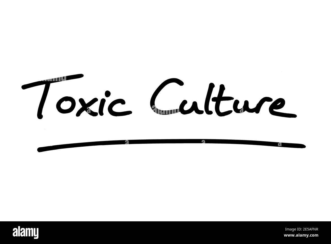 Cultura tossica, scritta a mano su sfondo bianco. Foto Stock