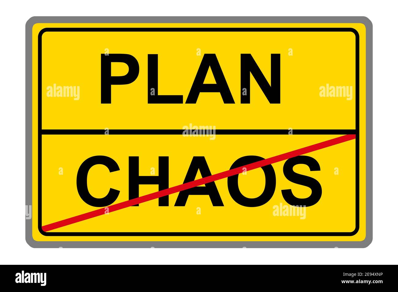 Gelbes Schild Chaos und Plan Foto Stock