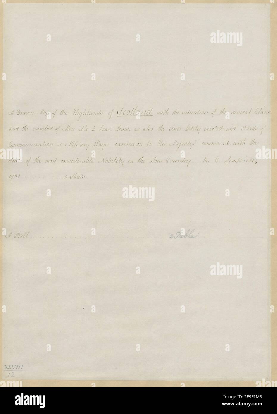 UNA DESCRIZIONE delle HIGHLANDS SCOZZESI della situazione dei diversi CLAN e del NUMERO DI UOMINI in grado di portare ARMI, come anche i FORTI recentemente eretti e LE STRADE DI COMUNICAZIONE o vie militari portate avanti dal suo autore LemprieÃÄre, c. 48.12. Luogo di pubblicazione: [Londra?] Editore: C. Lempriere fec., Data di pubblicazione: 1731. Tipo di articolo: 1 mappa su 4 fogli mezzo: Unito e posato su lino, penna manoscritta e inchiostro con acquerello dimensioni: 133 x 96 cm ex proprietario: George III, Re di Gran Bretagna, 1738-1820 Foto Stock
