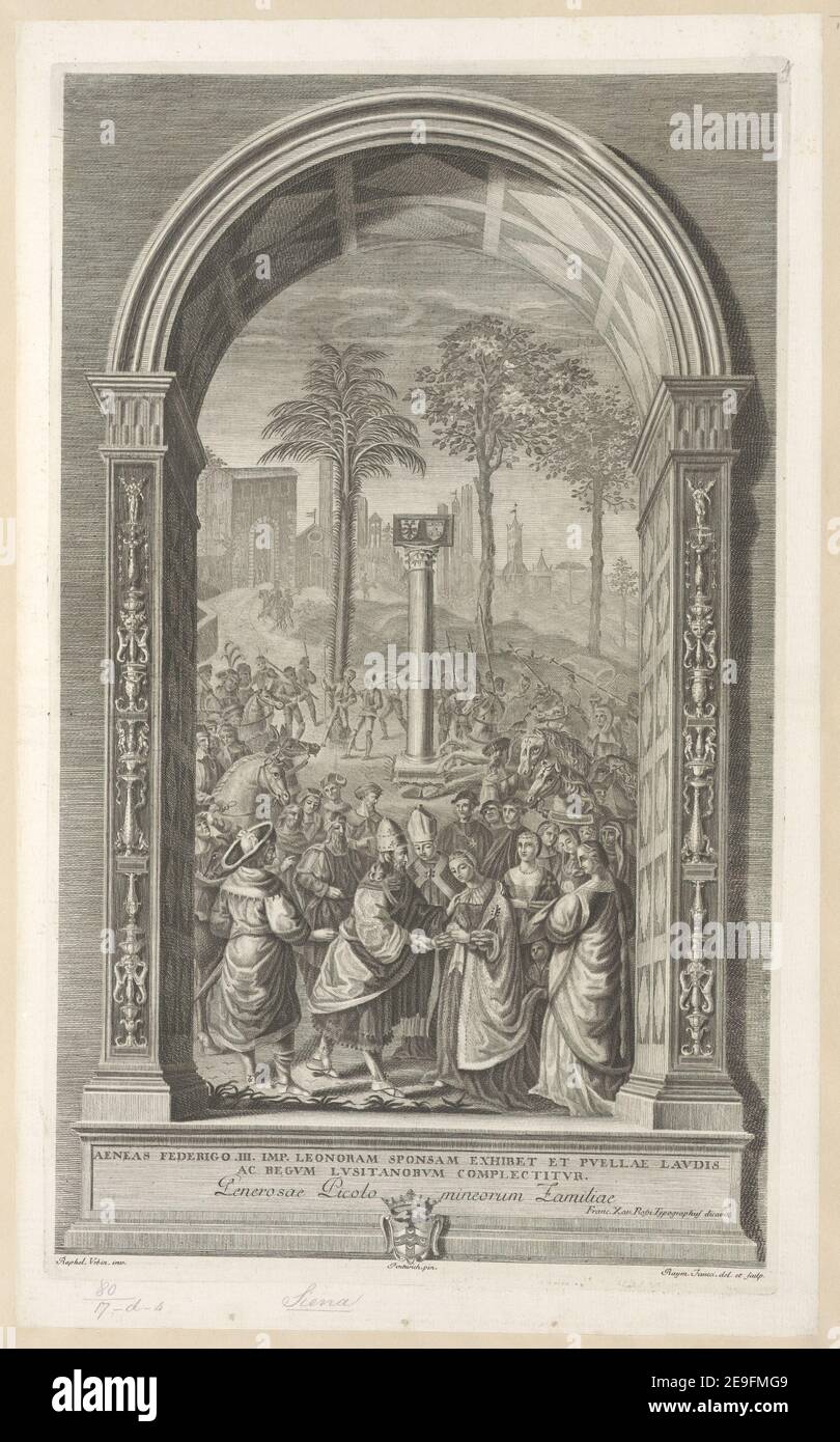 ENEAS FEDERIGO. III. IMP. LEONORAM SPONSAM EXHIBET ET PVELLAE LAVDIS AC REMTT LVSITANORVM COMPLECTITVR. Generosae Picolo mineorum Familiae autore Faucci, Raimondo 80.17.d.4. Luogo di pubblicazione: [Siena] Editore: [Francesco Rossi] Data di pubblicazione: [1771] tipo articolo: 1 stampa mezzo: Incisione e incisione dimensioni: Platemark 55.7 x 33.2 cm, su foglio 59.5 x 36.4 cm. Ex proprietario: George III, re di Gran Bretagna, 1738-1820 Foto Stock